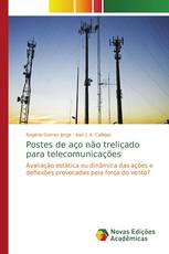 Postes de aço não treliçado para telecomunicações