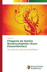 Filogenia da família Dendrocolaptida (Aves: Passeriformes)