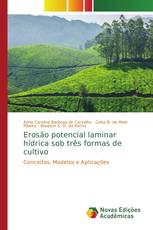 Erosão potencial laminar hídrica sob três formas de cultivo