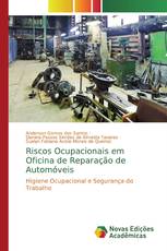 Riscos Ocupacionais em Oficina de Reparação de Automóveis