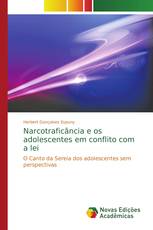 Narcotraficância e os adolescentes em conflito com a lei