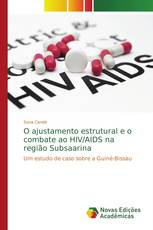 O ajustamento estrutural e o combate ao HIV/AIDS na região Subsaarina