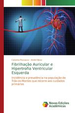 Fibrilhação Auricular e Hipertrofia Ventricular Esquerda
