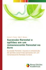 Sucessão florestal e opiliões em um remanescente florestal no Acre