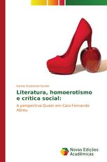 Literatura, homoerotismo e crítica social: