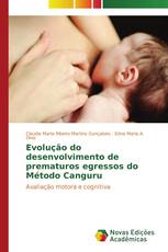 Evolução do desenvolvimento de prematuros egressos do Método Canguru