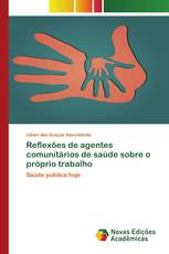 Reflexões de agentes comunitários de saúde sobre o próprio trabalho