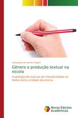 Gênero e produção textual na escola