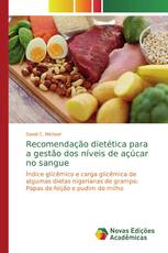 Recomendação dietética para a gestão dos níveis de açúcar no sangue