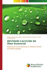 Atividade Larvicida do Óleo Essencial