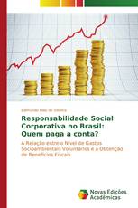 Responsabilidade Social Corporativa no Brasil: Quem paga a conta?