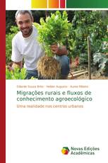 Migrações rurais e fluxos de conhecimento agroecológico