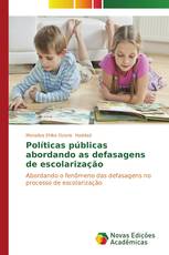 Políticas públicas abordando as defasagens de escolarização