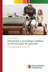 Utilizando a tecnologia ZigBee na localização de pessoas