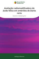 Avaliação radiomodificadora do ácido fólico em embriões de Danio rerio