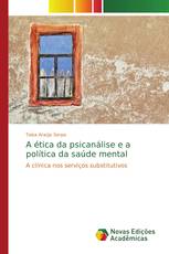 A ética da psicanálise e a política da saúde mental