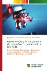 Bacteriologia e físico-química do camarão cru descascado e resfriado