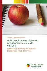 A formação matemática do pedagogo e o início de carreira