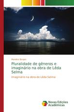 Pluralidade de gêneros e imaginário na obra de Lêda Selma