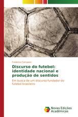 Discurso do futebol: identidade nacional e produção de sentidos