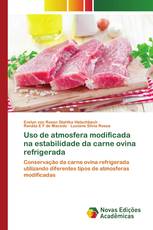 Uso de atmosfera modificada na estabilidade da carne ovina refrigerada