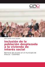 Inclusión de la población desplazada a la vivienda de interés social