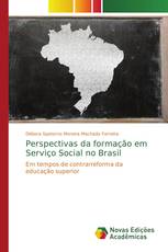 Perspectivas da formação em Serviço Social no Brasil