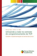 Utilizando a rede no controle de congestionamento do TCP