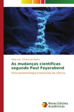 As mudanças científicas segundo Paul Feyerabend