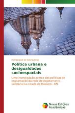 Política urbana e desigualdades socioespaciais