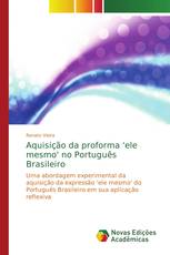 Aquisição da proforma 'ele mesmo' no Português Brasileiro