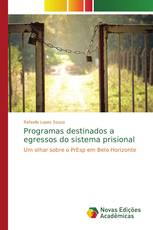 Programas destinados a egressos do sistema prisional