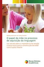 O papel da mãe no processo de aquisição da linguagem