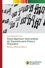 Claus Ogerman: Uma análise do 'Concerto para Piano e Orquestra'