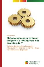 Metodologia para estimar tangíveis e intangíveis nos projetos de TI