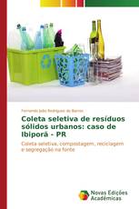 Coleta seletiva de resíduos sólidos urbanos: caso de Ibiporã - PR