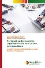 Percepções dos gestores organizacionais acerca dos colaboradores