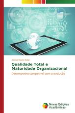 Qualidade Total e Maturidade Organizacional