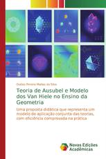 Teoria de Ausubel e Modelo dos Van Hiele no Ensino da Geometria