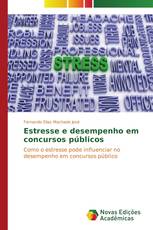 Estresse e desempenho em concursos públicos