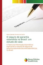 O seguro de garantia estendida no Brasil: um estudo de caso