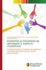 Ampliando as estratégias de abordagem à violência intrafamiliar