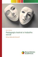 Pedagogia teatral e trabalho social