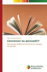 Convencer ou persuadir?