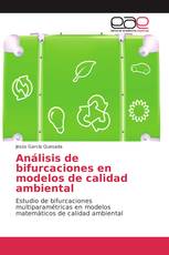 Análisis de bifurcaciones en modelos de calidad ambiental