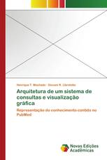 Arquitetura de um sistema de consultas e visualização gráfica