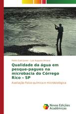 Qualidade da água em pesque-pagues na microbacia do Córrego Rico – SP