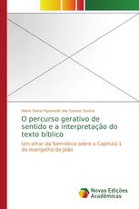 O percurso gerativo de sentido e a interpretação do texto bíblico