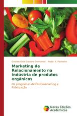 Marketing de Relacionamento na indústria de produtos orgânicos