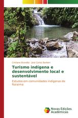 Turismo indígena e desenvolvimento local e sustentável